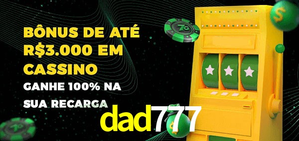 dad777 melhor bônus de depósito